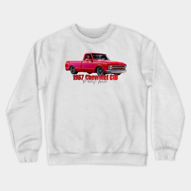 1967 Chevrolet C10 Pickup Truck Crewneck Sweatshirt by Gestalt Imagery